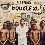 Lil Frosh – 411