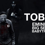 Eminem ft. Big Sean & BabyTron - Tobey MP3 Download