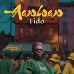 Fido - Awolowo MP3 Download