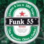 Shakes Ft Les, DBN Gogo, Zee Nxumalo, Ceeka RSA & Chley - Funk 55 MP3 Download