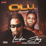 London Jay – Olu (Work) Ft Speed Darlington