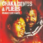 Chaka Demus & Pliers – Murder She Wrote Mp3 Download