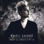 Emeli Sandé – Read All About It