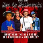 Memie The Vocalist x Sheriff x Mask K Beats & Nkgetheng The DJ – No Turning Back