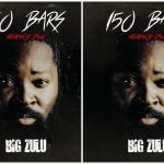 Big Zulu – 150 Bars (Ke Hip Hop Dawg) Mp3 Download