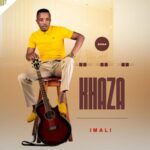 Khaza – Ngixolele