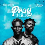 Baba Tundey – Pray For Me ft. Fameye