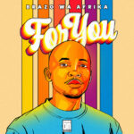 Brazo Wa Afrika – Injabulo ft. MFR Souls & Malume Wa Dikatara