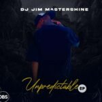 DJ Jim Mastershine – Upredictable EP