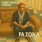 Chief Michael Udegbi - Fa Zona