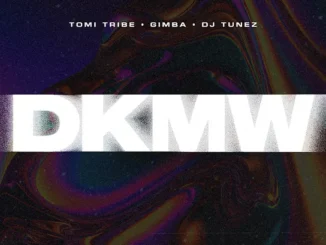 Tomi Tribe - DKMW
