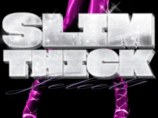 JELEEL! - SLIM THICK!