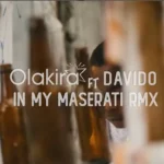 Olakira - In My Maserati (Remix)